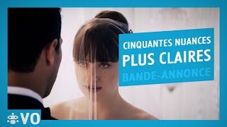 Cinquantes nuances plus claires  Bande Annonce HD  VO [upl. by Montagna]