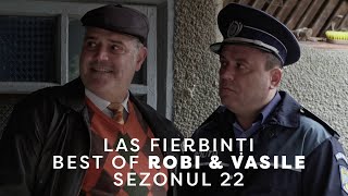 Best of Robi amp Vasile  Las Fierbinți Sezonul 22 [upl. by Frangos]