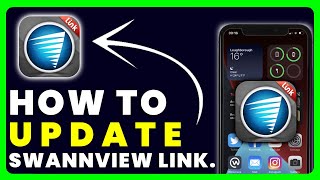 How to Update SwannView Link App [upl. by Nnylatsirk]