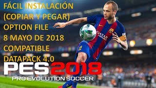 PES 18 PC  Fácil instalación Option File compatible con Datapack 40 [upl. by Charla866]