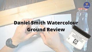 Daniel Smith Watercolor Ground Review  Demonstrations with 5 Different Surfaces [upl. by Ibmat]