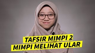 Arti Mimpi Menikah dan Ular LENGKAP  Ustazah Azkiatuttahiyah Lc [upl. by Alekehs994]