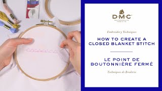 How to create a Closed Blanket Stitch Embroidery Techniques [upl. by Suilienroc]