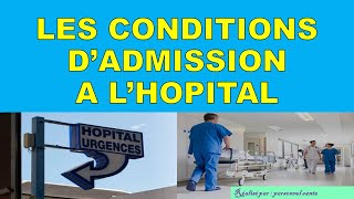 Les conditions dadmission à lHopital [upl. by Ymij155]