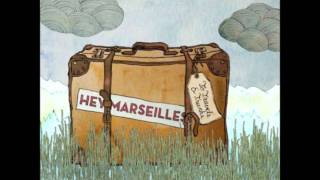 Hey Marseilles  Someone To Love heymarseilles [upl. by Einhapets]