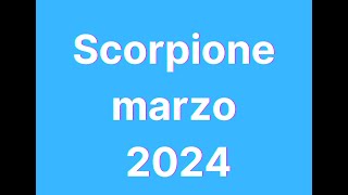 Scorpione marzo 2024 [upl. by Enairb]