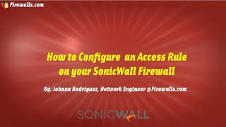 SonicWall Gen 7 How To Create a Firewall Policy [upl. by Lasyrc600]