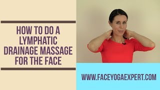 How To Do a Lymphatic Drainage Massage for the Face [upl. by Odranoel]