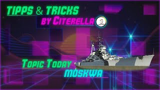 World of Warships  Tipps amp Tricks Deutsch  Moskva [upl. by Arima829]