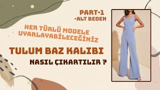 Çok Beklenen Tulum Temel Beden Baz Kalıbı  PART1 Alt Beden  Modelistlik Dersleri [upl. by Delila]