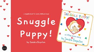 Snuggle Puppy by Sandra Boynton  A singable book for early childhood music  Music For Kiddos [upl. by Wardlaw]