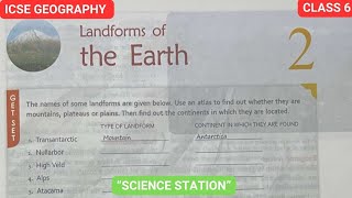 THE LANDFORM OF EARTH  ICSE GEOGRAPHY CLASS 6 CHAPTER 2 [upl. by Yelsnit]