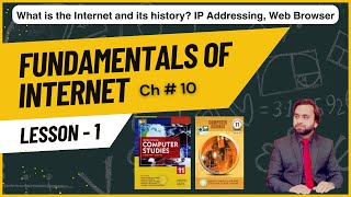 Chapter 10 Computer 11 PTB What is the Internet and its history IP Addressing Web Browser Lec 1 [upl. by Maleen914]