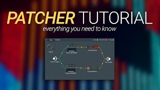 How To Use Patcher  Everything You Need To Know  FL Studio 20 Basics [upl. by Topping]