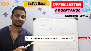 How to Write a Reply for Offer Letter Acceptance through Email  Acceptance of Offer Letter by Email [upl. by Burgess]