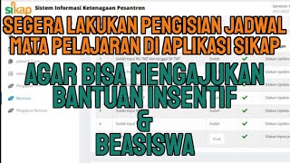 CARA MENGISI JADWAL MAPEL DIAPLIKASI SIKAP KEMENAG UNTUK MENDAPATKAN BANTUAN INSENTIF DAN BEASISWA [upl. by Astrahan]