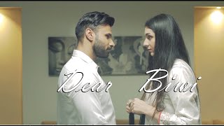 Dear Biwi  Short Film   Rahim Pardesi  Heena Chaudhary [upl. by Ebaj]