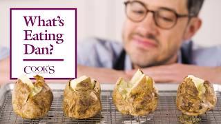 How to Make the Perfect Baked Potato  What’s Eating Dan [upl. by Marcille]