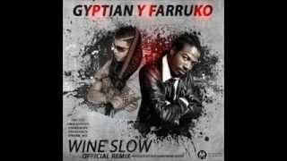 Farruko y Gyptian  Wine SLow  Reggaeton 2013 ♦DALE ME GUSTA♦ [upl. by Eilyah]