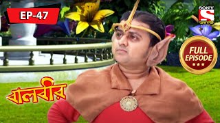 বালবীর  Baalveer  Full Episode  47  3rd December 2020 [upl. by Drhacir748]