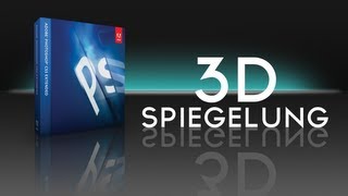 Photoshop  3D Spiegelung [upl. by Nylaf]