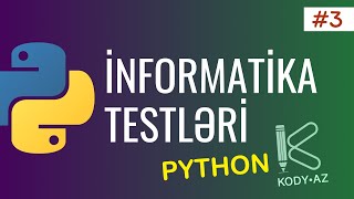 İnformatika Testləri Python Abituriyent və MİQ kodyaz [upl. by Heyde]