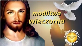 MODLITWA WIECZORNA ❤️ UWIELBIAJMY PANA ❤️ BŁOGOSŁAWIEŃSTWO ❤️ 🎵🎵🎵 [upl. by Celka]