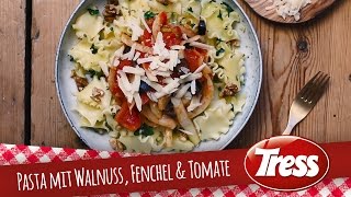 Pasta mit Walnuss Fenchel amp Tomate  TRESS REZEPTE [upl. by Knick]