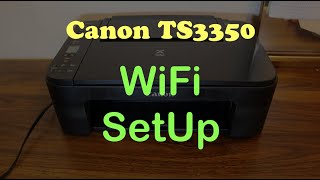 Canon TS3350 WiFi SetUp [upl. by Olds]