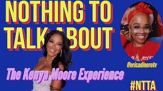 The Kenya Moore Experience Newbie’s Folly Love to Hate Kenya Y’all Ran with a Media Takeout Post [upl. by Ocinemod]