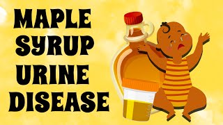 Maple Syrup Urine Disease PEDIATRIC NURSING [upl. by Akiehsat]