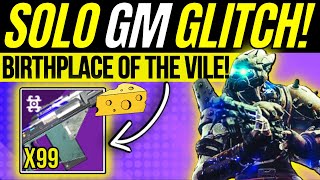 New SOLO Grandmaster Farm GLITCH Birthplace Of The Vile Nightfall BOSS CHEESE amp Exploit Destiny 2 [upl. by Inan]