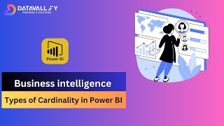 Types of Cardinality in Power BI  Microsoft Power BI Introduction  Power BI Training  Datavalley [upl. by Carole]