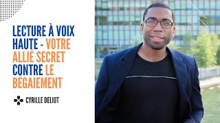 Lecture à Voix Haute  Votre Allié Secret contre le Bégaiement [upl. by Samuele]