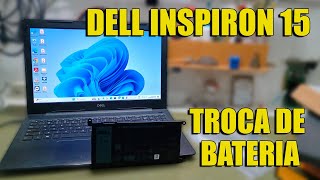 DELL INSPIRON 15  COMO TROCAR A BATERIA  CARGA MUITO BAIXA [upl. by Eoj]