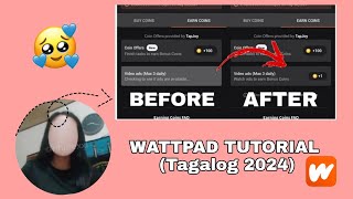 WATTPAD TUTORIAL tagalog How to fix earn coin Ads on Wattpad 2024 in the easiest way ✨ [upl. by Olzsal]