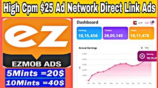 Ezmob High Cpm 🤑 Ad Network  Google Adsense Alternative 🔥  Direct Link Ads Instant Approval [upl. by Naraa]