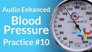 Audio Enhanced Blood Pressure Practice 10 [upl. by Saxe]