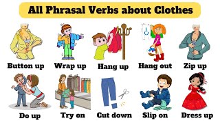 English Vocabulary of Phrasal Verbs and Action Verbs for Clothes with Pictures and Sentence Examples [upl. by Nitsrik]