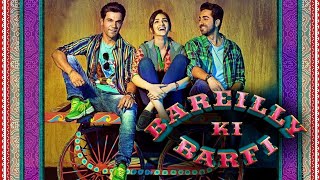 Bareilly Ki Barfi 2017 Hindi  Full Movie in HD [upl. by Aihsemek]