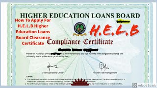 How To Apply For HELB Higher Education Loans Board Clearance Certificate  HELB [upl. by Assi]