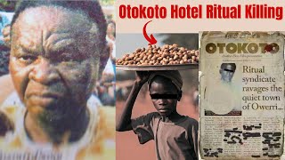 The Heartbreaking Story of Otokoto Hotel Ritual Killings [upl. by Negah357]