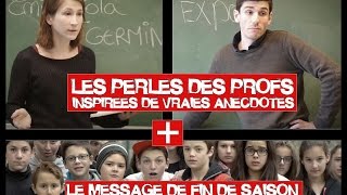 Les perles des profs  Message de fin de saison [upl. by Reena]