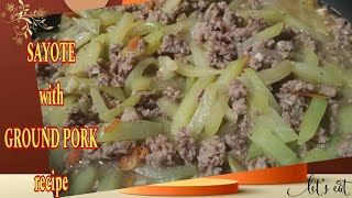 GINISANG SAYOTE with GINILING  SIMPOL ULAM tipidrecipes ulam groundporkrecipe sayoterecipe [upl. by Blum942]