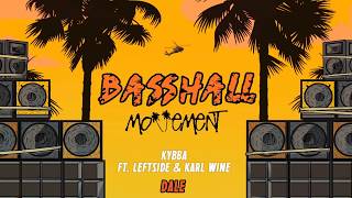 Basshall Movement X Kybba  2019 Best Dancehall amp Moombahton Music [upl. by Ylhsa]