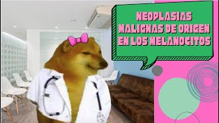 344 Neoplasias malignas de origen en los melanocitos [upl. by Sale]