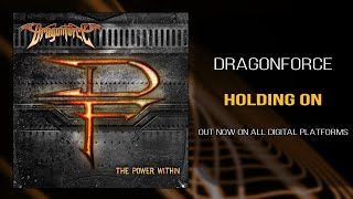 DragonForce  Holding On Official [upl. by Tawney938]