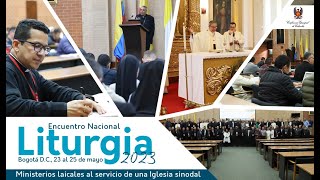 Encuentro de Liturgia 2023 Ministerios laicales al servicio de una Iglesia sinodal [upl. by Ezekiel743]