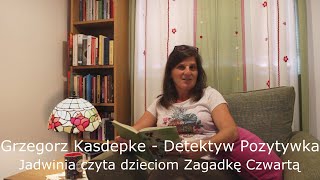 Grzegorz Kasdepke  Detektyw Pozytywka  Zagadka 4 Audiobook [upl. by Nelrac]