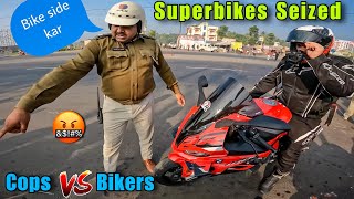 Cops VS Bikers 🤬 Zabardasti kiya Superbikes ko Seize 😤 No Sunday Ride 😭 [upl. by Arbua493]